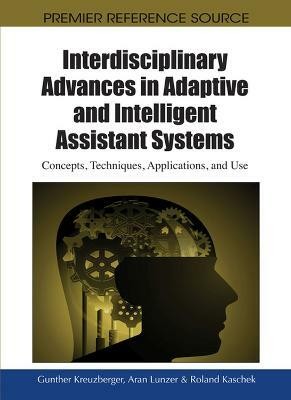 Interdisciplinary Advances in Adaptive and Intelligent Assistant Systems(English, Hardcover, unknown)