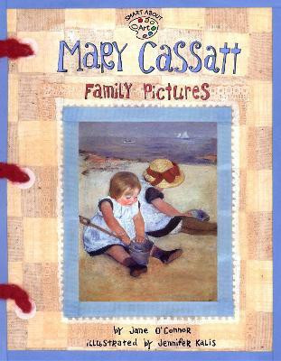 Mary Cassatt: Family Pictures(English, Paperback, O'Connor Jane)