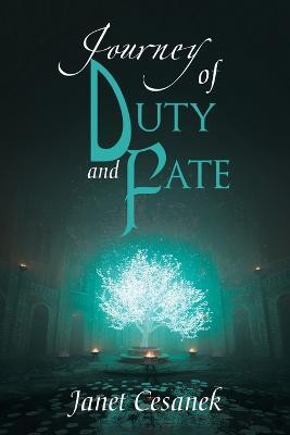 Journey of Duty and Fate(English, Paperback, Cesanek Janet)
