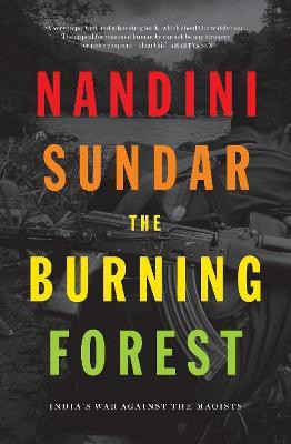 The Burning Forest(English, Paperback, Sundar Nandini)