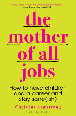The Mother of All Jobs(English, Paperback, Armstrong Christine)
