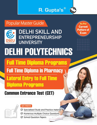 DSEU - Delhi Polytechnics: Full Time Diploma Programs/Full Time Diploma in Pharmacy/Lateral Entry to Full Time Diploma Programs Common Entrance Test (CET) Guide(English, Paperback, RPH Editorial Board)