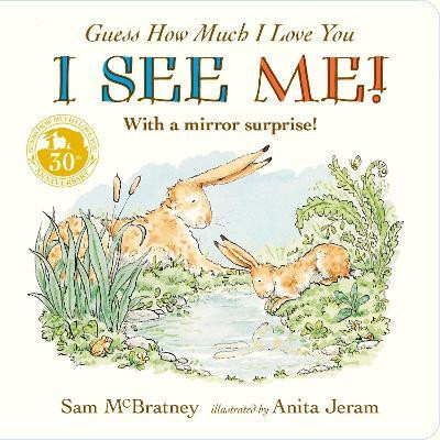 Guess How Much I Love You: I See Me!(English, Board book, McBratney Sam)