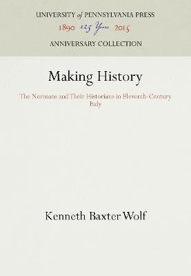 Making History(English, Hardcover, Wolf Kenneth Baxter)