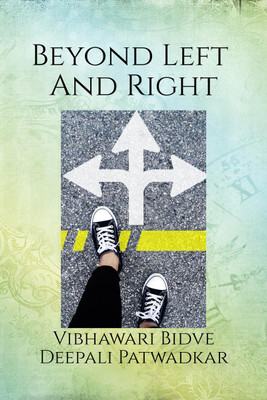 Beyond Left And Right(English, Paperback, Deepali Patwadkar)