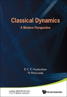 Classical Dynamics: A Modern Perspective(English, Hardcover, Sudarshan E C George)