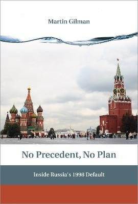 No Precedent, No Plan(English, Hardcover, Gilman Martin)