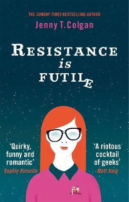 Resistance Is Futile(English, Paperback, Colgan Jenny T.)