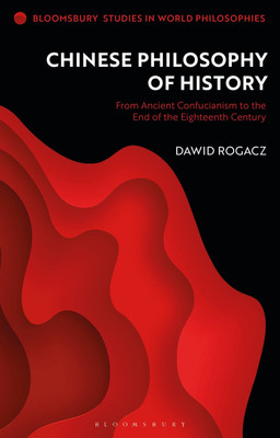 Chinese Philosophy of History(English, Paperback, Rogacz Dawid Dr)