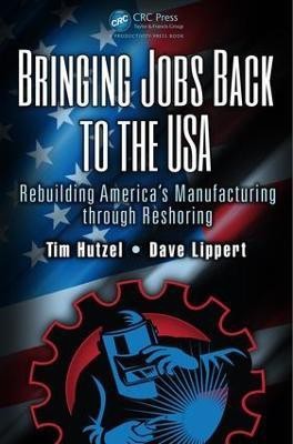 Bringing Jobs Back to the USA(English, Electronic book text, Hutzel Tim)