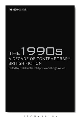 The 1990s: A Decade of Contemporary British Fiction(English, Paperback, unknown)