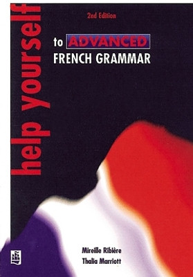 Help Yourself to Advanced French Grammar 2nd Edition(English, Paperback, Marriott Thaila)