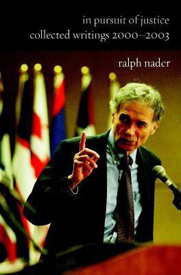 In Pursuit Of Justice(English, Paperback, Nader Ralph)