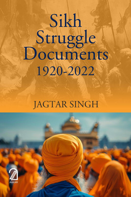 SIKH STRUGGLE DOCUMENTS 1920-2022(Hardcover, Jagtar Singh)