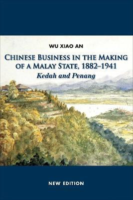 Chinese Business in the Making of a Malay State, 1882-1941(English, Paperback, unknown)