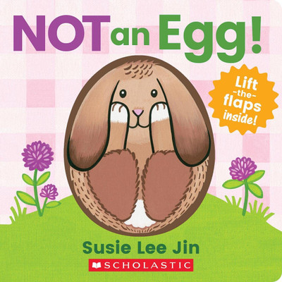 Not an Egg! (a Lift-The-Flap Book)(English, Board book, Jin Susie Lee)
