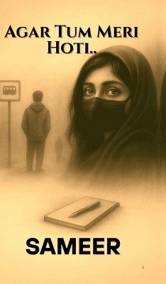 Agar Tum Meri Hoti..(English, Hardcover, Sameer Khan)