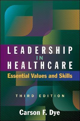 Leadership in Healthcare(English, Paperback, Dye Carson)