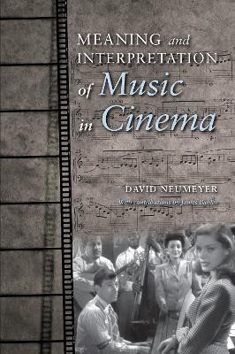 Meaning and Interpretation of Music in Cinema(English, Paperback, Neumeyer David P.)