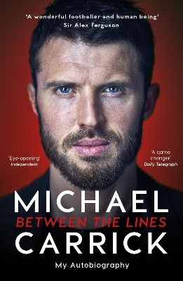 Michael Carrick: Between the Lines(English, Paperback, Carrick Michael)