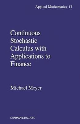 Continuous Stochastic Calculus with Applications to Finance(English, Electronic book text, Meyer Michael)