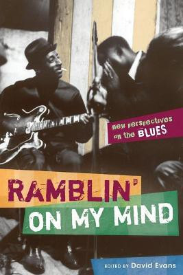 Ramblin' on My Mind(English, Paperback, Evans David)