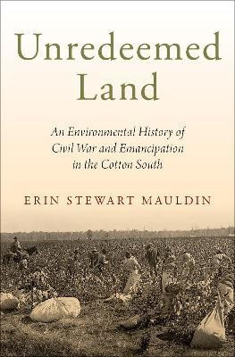 Unredeemed Land(English, Hardcover, Mauldin Erin Stewart)