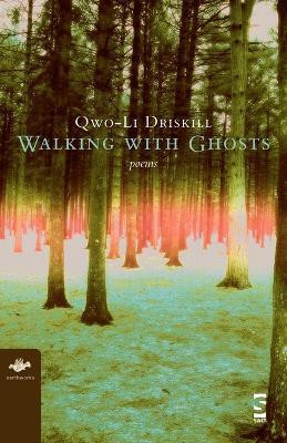Walking with Ghosts(English, Paperback, Driskill Qwo-Li)