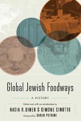 Global Jewish Foodways(English, Hardcover, unknown)