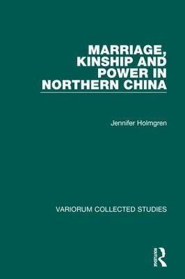 Marriage, Kinship and Power in Northern China(English, Hardcover, Holmgren Jennifer)