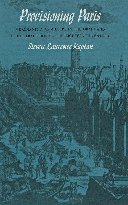 Provisioning Paris(English, Hardcover, Kaplan Steven Laurence)