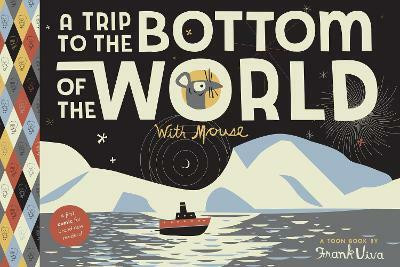 A Trip to the Bottom of the World with Mouse(English, Paperback, Viva Frank)