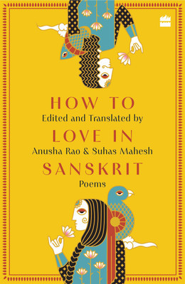 How to Love in Sanskrit(English, Hardcover, Rao Anusha)