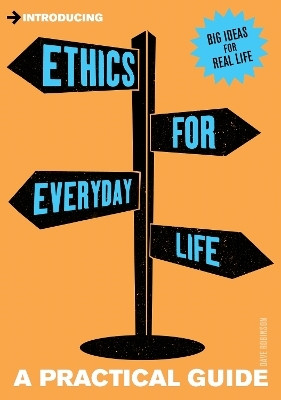 Introducing Ethics for Everyday Life(English, Paperback, Robinson Dave)
