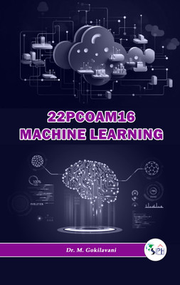 22PCOAM16 Machine Learning(Paperback, Dr. M. Gokilavani)