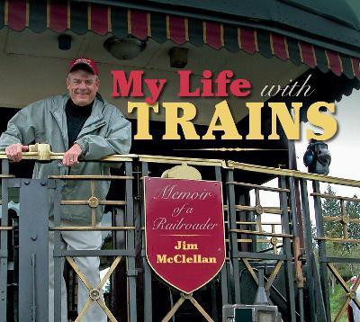 My Life with Trains(English, Paperback, McClellan Jim)