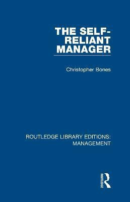 The Self-Reliant Manager(English, Hardcover, Bones Chris)