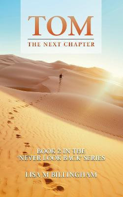Tom, The Next Chapter(English, Paperback, Billingham Lisa M)