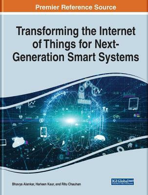 Transforming the Internet of Things for Next-Generation Smart Systems(English, Hardcover, unknown)
