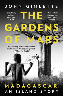 The Gardens of Mars(English, Paperback, Gimlette John)