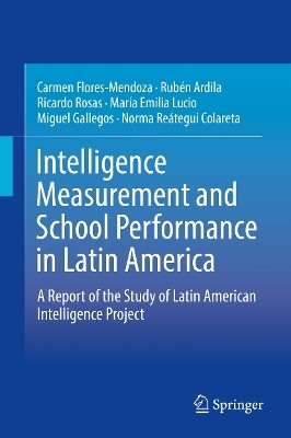 Intelligence Measurement and School Performance in Latin America(English, Hardcover, Flores-Mendoza Carmen)