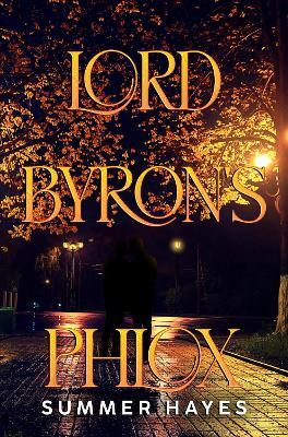 lord Byron's Phlox(English, Paperback, Hayes Summer)