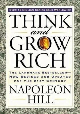 Think and Grow Rich  - Think and Grow Rich A Great Novel To Read For Self Development(English, Paperback, Hill Napoleon)