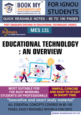 IGNOU MES 131 Educational Technology: An Overview Quick Readable Notes | Important Topic-wise Conceptual Notes | Post Graduate Diploma in Educational Technology (PGDET)(Paperback, BMA Publication)
