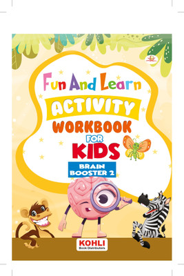 Fun And Learn Activity WORKBOOK For Kids Brain Booster 2(Paperback, Jaspreet Kohli)