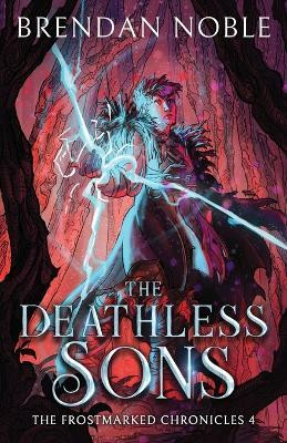 The Deathless Sons(English, Paperback, Noble Brendan)