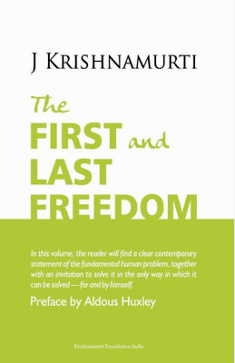 The First and Last Freedom(English, Paperback, J. Krishnamurti)