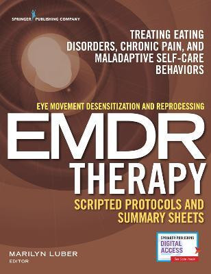 Eye Movement Desensitization and Reprocessing (EMDR) Therapy Scripted Protocols and Summary Sheets(English, Paperback, unknown)