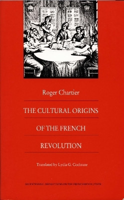The Cultural Origins of the French Revolution(English, Paperback, Chartier Roger)