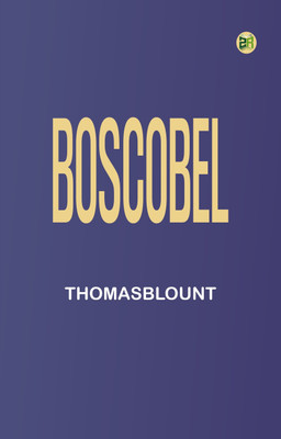 Boscobel(Paperback, ThomasBlount)